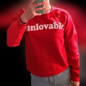 Unlovable sweatshirt